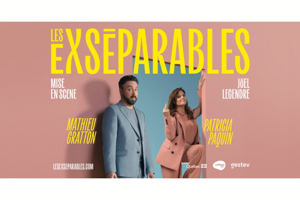 Patricia Paquin et Mathieu Gratton sont de retour avec Les EXséparables !